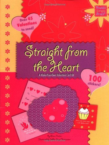 Imagen de archivo de Straight from the Heart: A-Make-Your-Own Valentines Card Kit (Pretty Simple Stuff!) a la venta por dsmbooks