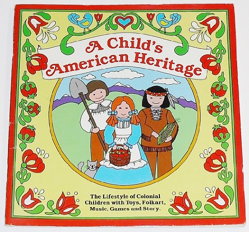 Stock image for A Child's American Heritage for sale by Acme Books