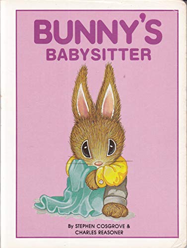 Bunny"s Babysitter (9780843117851) by Cosgrove, Stephen