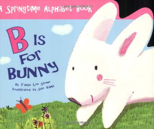 Beispielbild fr B Is for Bunny zum Verkauf von Wonder Book