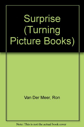 Turning Picture/surp (Turning Picture Books) (9780843118483) by Van Der Meer, Ron; Van Der Meer, Atie