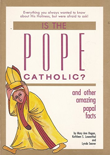 Stock image for Is the Pope Catholic? And Other Amazing Papal Facts for sale by gearbooks