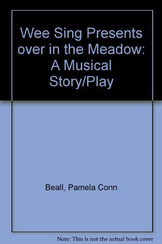 9780843119497: Wee Sing Presents over in the Meadow: A Musical Story/Play