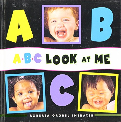 9780843120127: A B C Look At Me by ROBERTA GROBEL INTRATER (2005) Hardcover