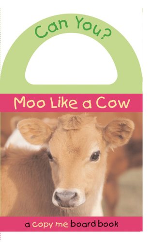 Imagen de archivo de Can You? Moo Like a Cow a la venta por ThriftBooks-Atlanta