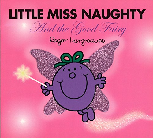 9780843121223: Little Miss Naughty and the Good Fairy (Mr. Men and Little Miss)