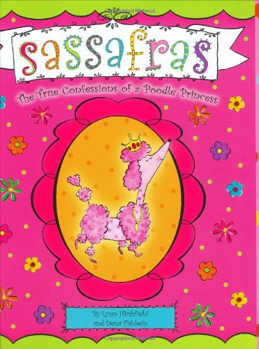 Beispielbild fr Sassafras: The True Confessions of a Poodle Princess zum Verkauf von Books of the Smoky Mountains