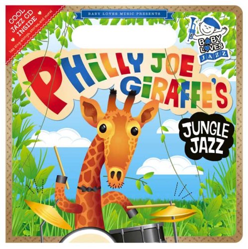 Philly Joe Giraffe's Jungle Jazz [With Jazz CD] - Hurwitz, Andy Blackman