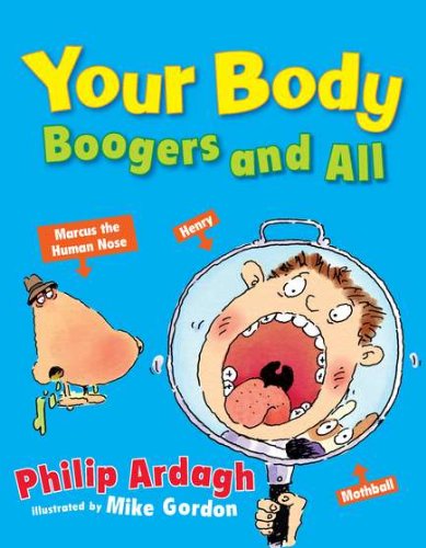 Beispielbild fr Your Body: Boogers and All zum Verkauf von SecondSale