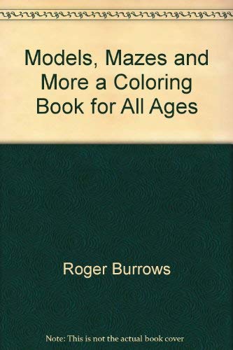 Stock image for Models, Mazes and More a Coloring Book for All Ages for sale by Discover Books