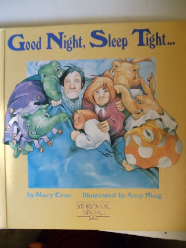 Good Night,sleep Tight (Storybook Special Series) (9780843122961) by Tull, Mary Herd; Cron, Mary