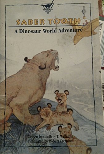 Stock image for Saber Tooth Dinosaur, Dinosaur World Adventure Reader for sale by Books of the Smoky Mountains