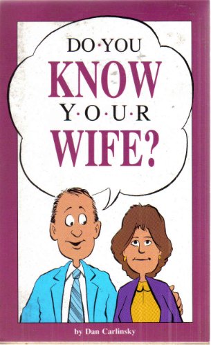 Beispielbild fr Do You Know Your Wife? zum Verkauf von Wonder Book