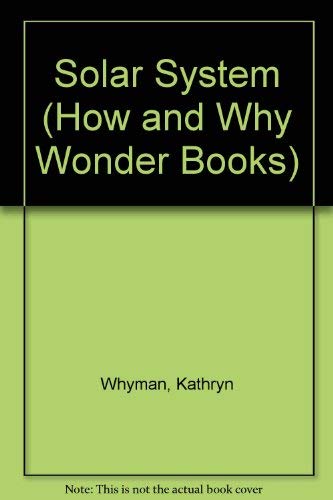 Stock image for H/w Wb Solar System (How and Why Wonder Books) for sale by Hawking Books