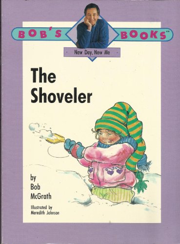 Stock image for The Shoveler (Bob's Books) for sale by HPB Inc.