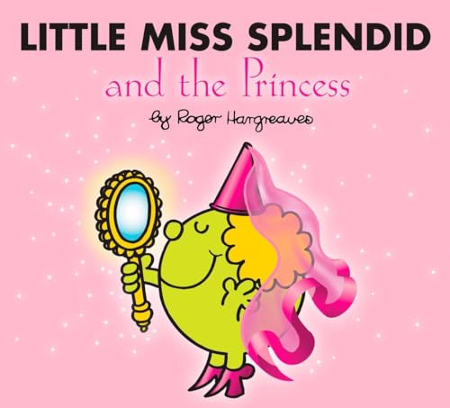 9780843124897: Little Miss Splendid and the Princess (Mr. Men and Little Miss)