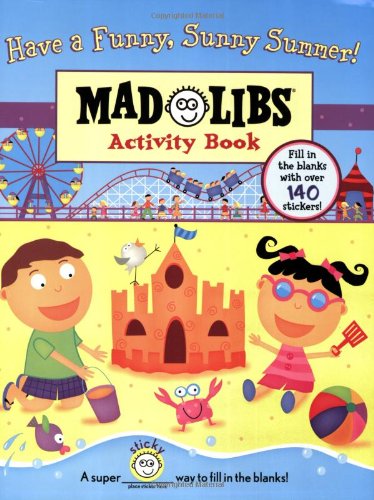 Stock image for Have a Funny, Sunny Summer!: Mad Libs Activity Book for sale by Hawking Books