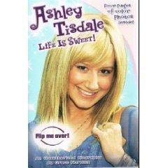 Stock image for Ashley Tisdale: Life is Sweet! / Zac Attack: An Unauthorized Biography for sale by SecondSale