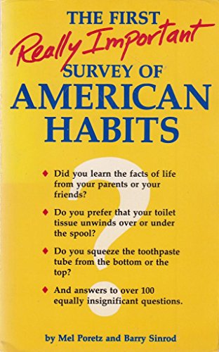 Imagen de archivo de The First Really Important Survey of American Habits a la venta por SecondSale