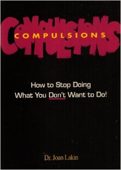 Beispielbild fr Compulsions How to Stop Doing What You Don't Want To Do! zum Verkauf von Robinson Street Books, IOBA