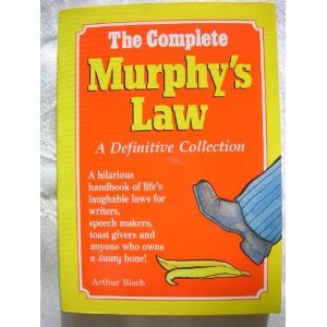 Imagen de archivo de The Complete Murphy's Law a la venta por Wonder Book