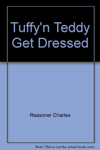 Tuff & Teddy Get Dres (9780843130072) by Reasoner, Charles