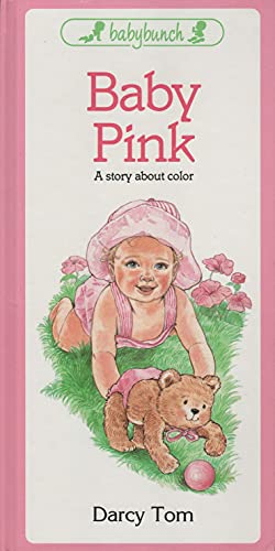 9780843130539: Baby Pink: A Story About Colors (Baby Bunch Series)
