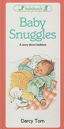 9780843130560: Baby Snuggles: A Story about Bedtime (Baby Bunch Series)