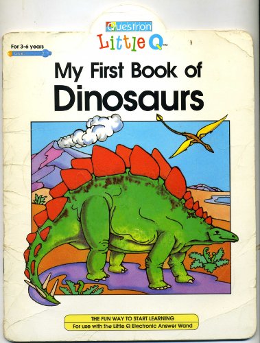 Stock image for Lil.q:my 1st Bk Dinos (Questron Little Q Electronic Books) for sale by -OnTimeBooks-