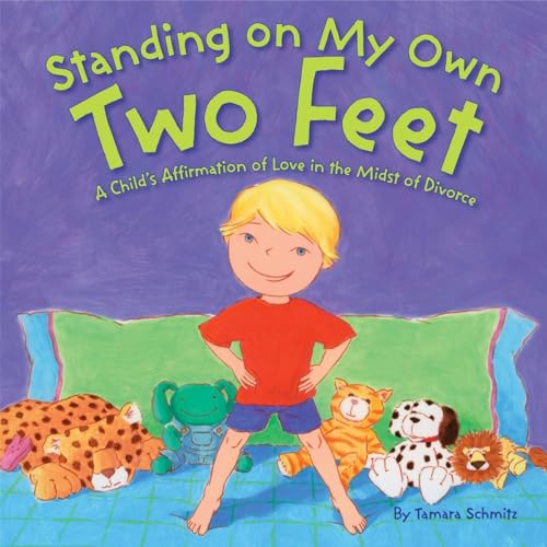9780843132212: Standing on My Own Two Feet: A Child's Affirmation of Love in the Midst of Divorce