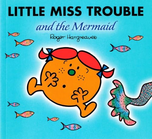 Beispielbild fr Little Miss Trouble and the Mermaid zum Verkauf von Blackwell's