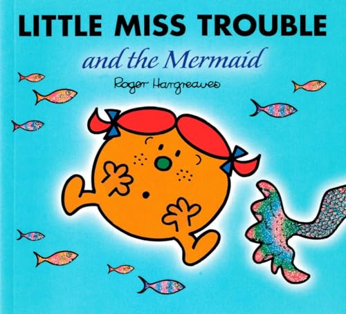 9780843132779: Little Miss Trouble and the Mermaid (Mr. Men and Little Miss)