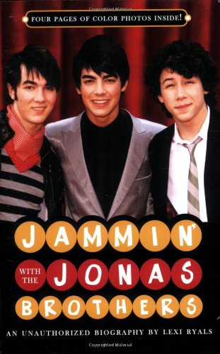 Beispielbild fr Jammin' with the Jonas Brothers: An Unauthorized Biography zum Verkauf von Wonder Book