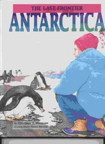 Stock image for The Last Frontier: Antarctica for sale by Wonder Book