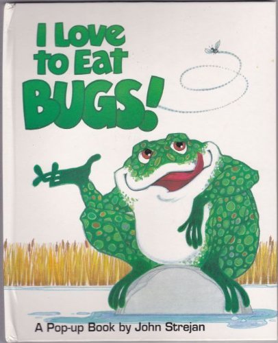 Stock image for I Love to Eat Bugs for sale by ThriftBooks-Dallas