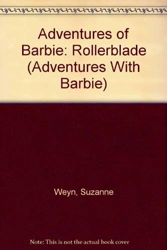 Imagen de archivo de Rollerblade Crusade: Adventures with Barbie #6 a la venta por OddReads