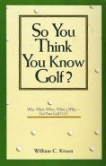 Imagen de archivo de Think You Know Golf a la venta por Wonder Book