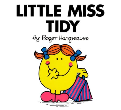 Stock image for Little Miss Tidy (Mr. Men and Little Miss) for sale by SecondSale