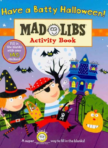 Stock image for Have a Batty Halloween!: Mad Libs Activity Book for sale by Ebooksweb