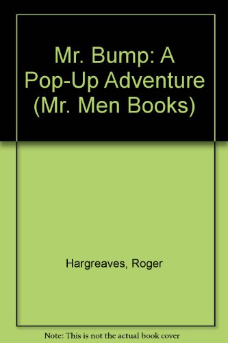 Mr Bump Pop Up Book (Mr. Men Pop-up Books) (9780843136395) by Hargreaves, Roger