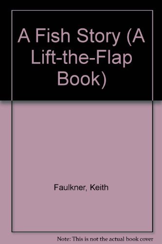 Stock image for A Fish Story (A Lift-The-Flap Book) for sale by SecondSale