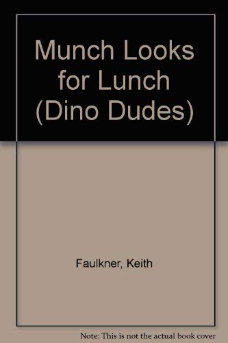 Imagen de archivo de Munch Looks for Lunch (Dino Dudes) a la venta por Adventures Underground