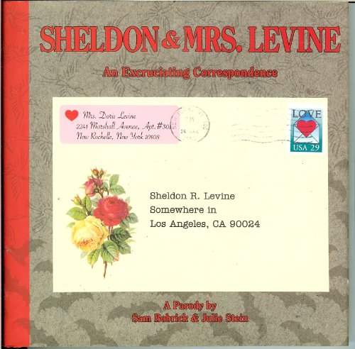 Stock image for Sheldon and Mrs. Levine, An Excruciating Correspondence for sale by Gulf Coast Books