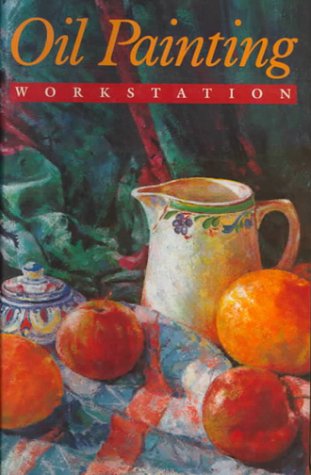 Stock image for Oil Painting Workstation for sale by ThriftBooks-Dallas