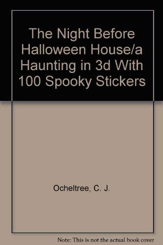 9780843139143: The Night Before Halloween House/a Haunting in 3d With 100 Spooky Stickers