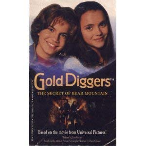 Stock image for Gold Diggers: The Secret of Bear Mountain (Movie Tie-In) for sale by Gulf Coast Books