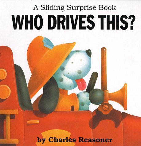 Who Drives This? (Sliding Surprise Books) (9780843139396) by Reasoner, Charles