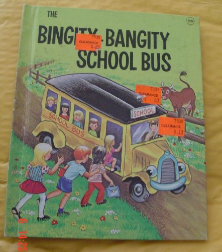 Imagen de archivo de The Bingity-Bangity School Bus a la venta por Alf Books