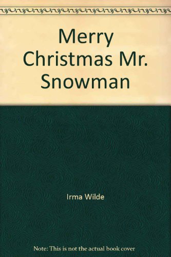 Beispielbild fr Merry Christmas Mr. Snowman zum Verkauf von Wonder Book