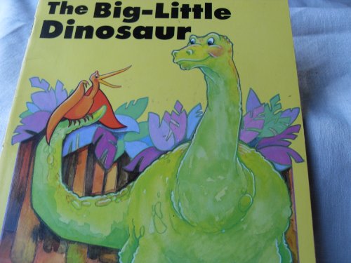 Beispielbild fr The Big-Little Dinosaur zum Verkauf von SecondSale